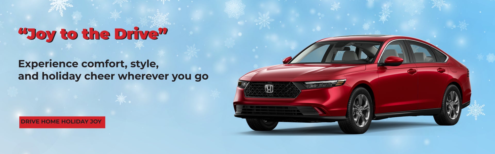 “Joy to the Drive” Experience comfort, style, and holiday ch